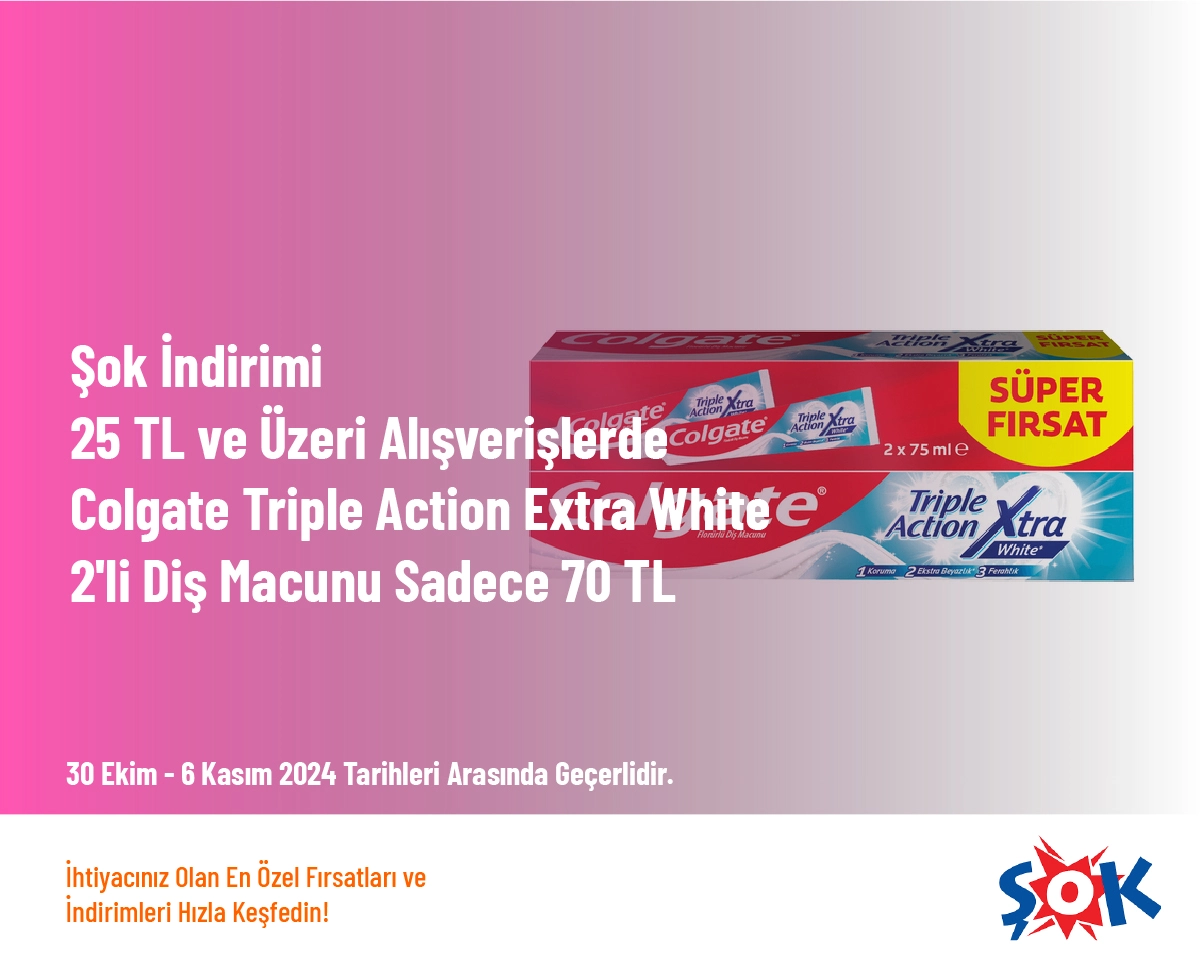 Şok İndirimi - 25 TL ve Üzeri Alışverişlerde Colgate Triple Action Extra White 2'li Diş Macunu Sadece 70 TL