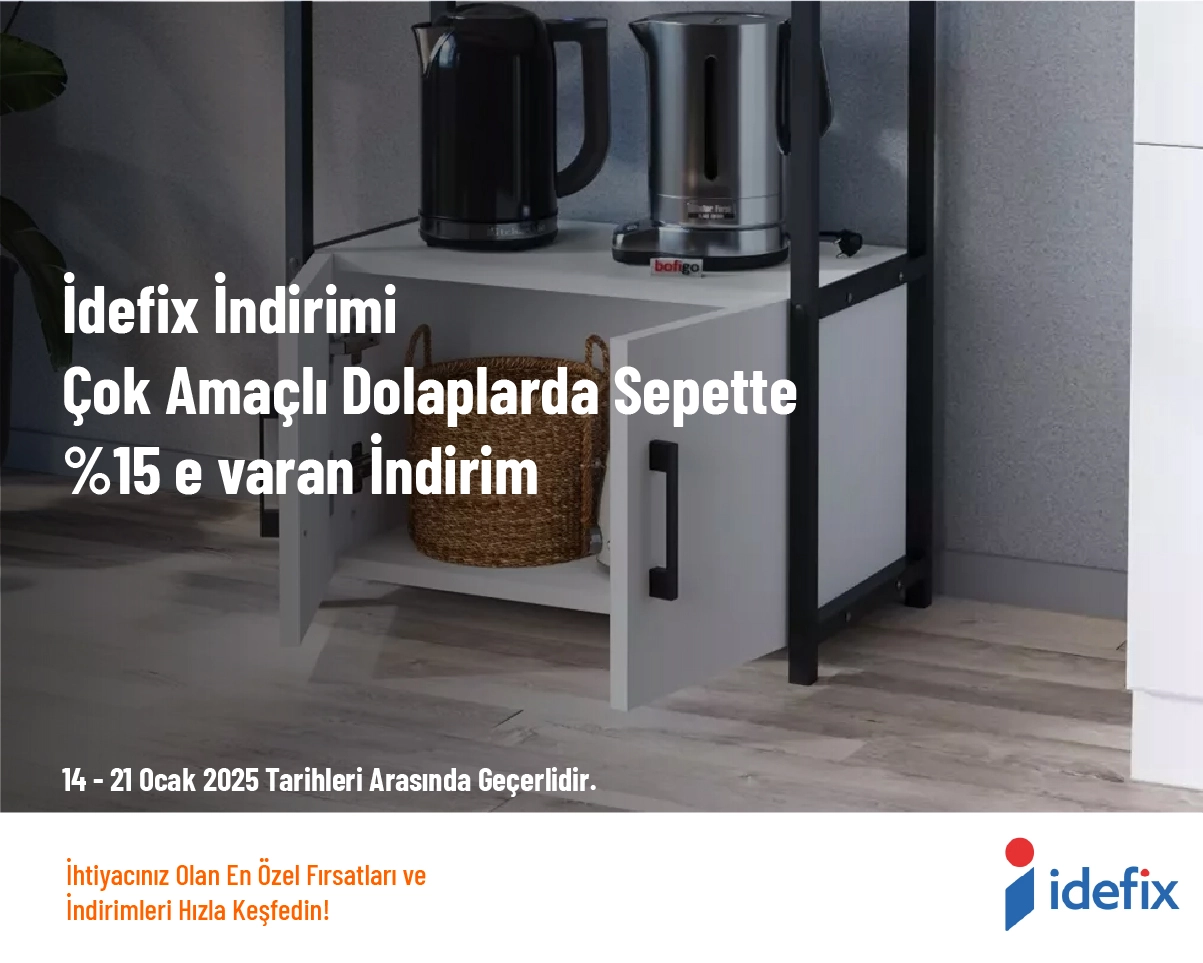 İdefix İndirimi - Çok Amaçlı Dolaplarda Sepette %15 e varan İndirim