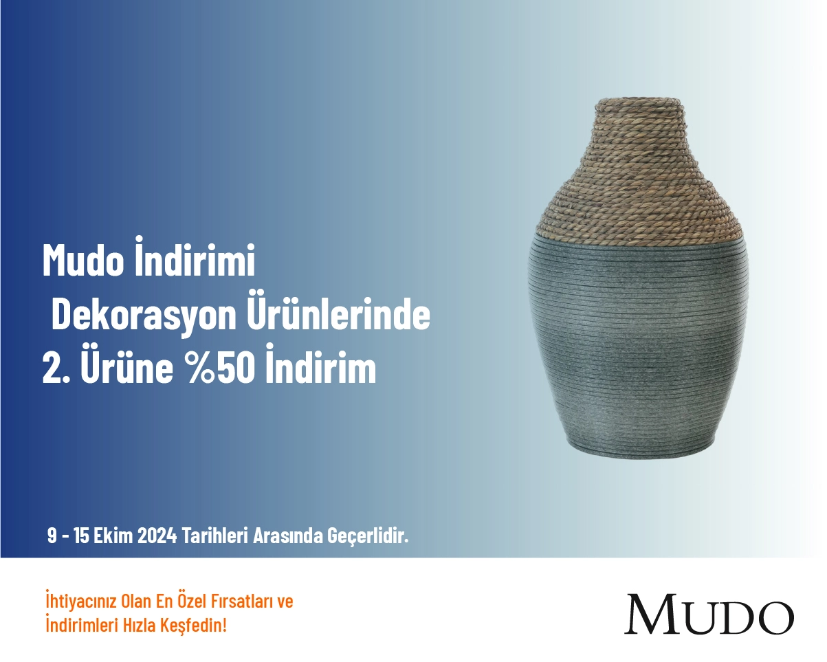 Mudo İndirimi - Dekorasyon Ürünlerinde 2. Ürüne %50 İndirim